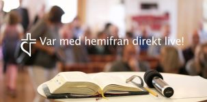 Vi sänder gudstjänst direkt live