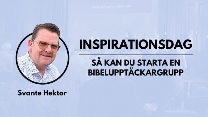 Bibelupptäckargrupp kurs med svante hektor